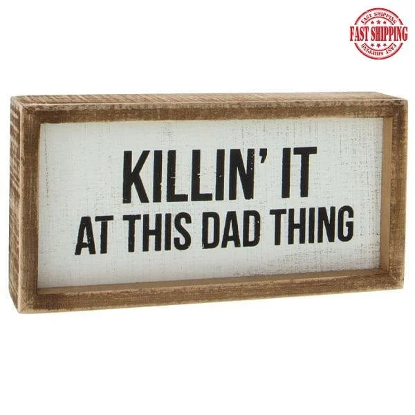 Box Sign - Killin' It at This Dad Thing - Father's Day Gift